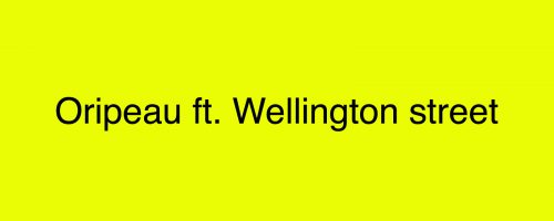 ORIPEAU × Wellington Street